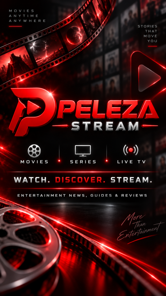 Peleza Stream branded movie guide graphic with cinematic red and black streaming design